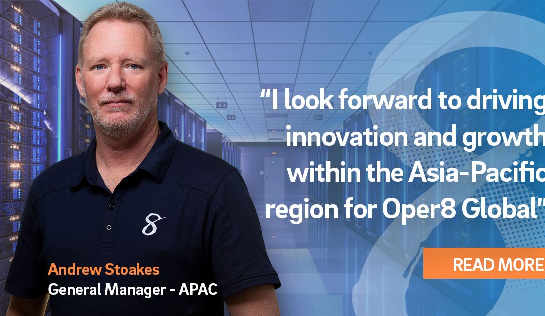 Andrew Stoakes promoted to General Manager for Oper8 Global APAC