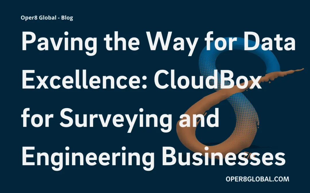 Paving the Way for Data Excellence: CloudBox for Surveying and Engineering Businesses