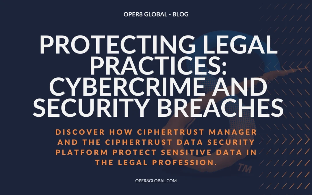 Protecting Legal Practices: Cybercrime and Security Breaches