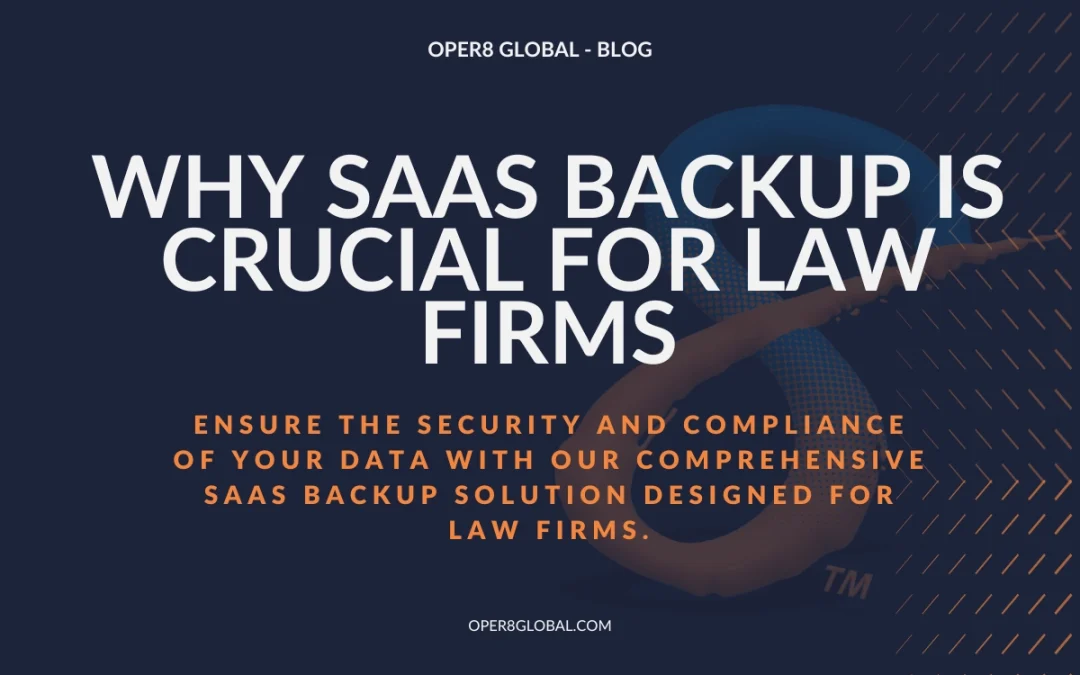 Why SaaS Backup is Crucial for Law Firms